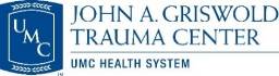UMC John A Griswold Trauma Center UMC John A Griswold Trauma Center